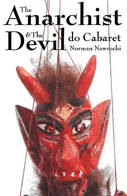 L'anarchiste et le diable font du cabaret - The Anarchist & the Devil Do Cabaret