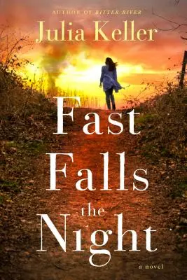 La nuit tombe vite : Un roman de Bell Elkins - Fast Falls the Night: A Bell Elkins Novel