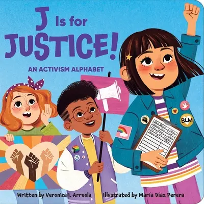 J comme Justice ! un alphabet de l'activisme - J Is for Justice! an Activism Alphabet