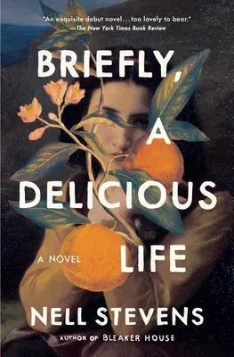 Brièvement, une vie délicieuse - Briefly, a Delicious Life