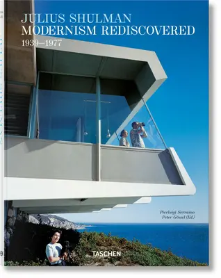 Julius Shulman. Le modernisme redécouvert - Julius Shulman. Modernism Rediscovered