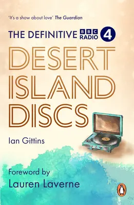 La version définitive des disques de l'île du désert : 80 ans de naufrages - The Definitive Desert Island Discs: 80 Years of Castaways
