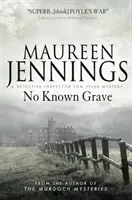 No Known Grave - Un mystère de l'inspecteur Tom Tyler 3 - No Known Grave - A Detective Inspector Tom Tyler Mystery 3