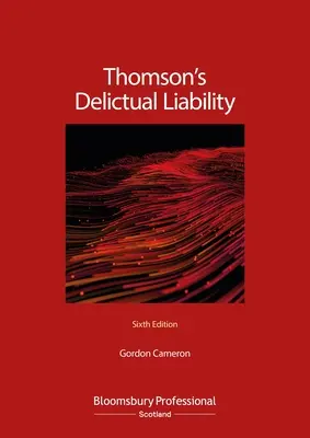 La responsabilité délictuelle de Thomson - Thomson's Delictual Liability