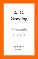 Philosophie et vie - Explorer les grandes questions de la vie - Philosophy and Life - Exploring the Great Questions of How to Live