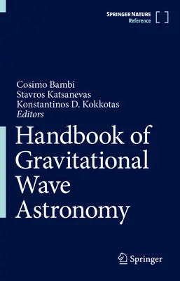 Manuel d'astronomie des ondes gravitationnelles - Handbook of Gravitational Wave Astronomy