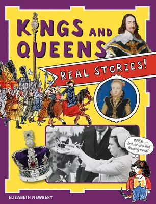 Rois et reines : Histoires vraies ! - Kings and Queens: Real Stories!