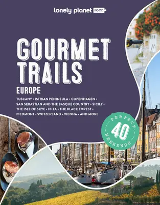 Lonely Planet Gourmet Trails of Europe 1