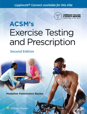 Acsm's Exercise Testing and Prescription (en anglais) - Acsm's Exercise Testing and Prescription