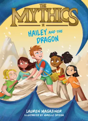 Les Mythes #2 : Hailey et le dragon - The Mythics #2: Hailey and the Dragon