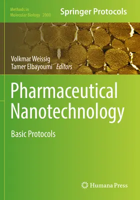 Nanotechnologie pharmaceutique : Protocoles de base - Pharmaceutical Nanotechnology: Basic Protocols