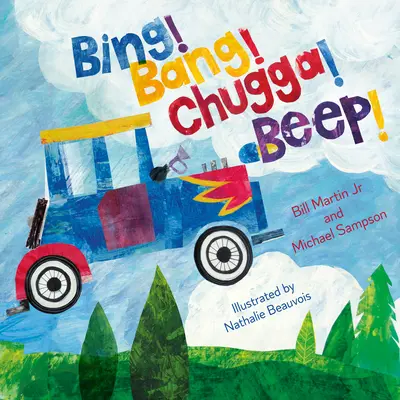 Bing ! Bang ! Chugga ! Bip ! - Bing! Bang! Chugga! Beep!