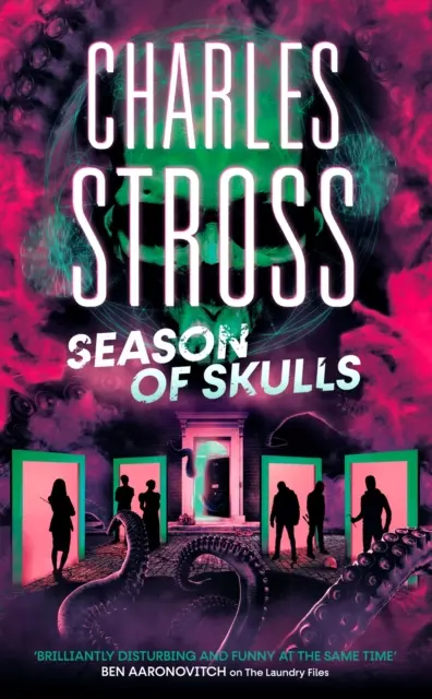 Season of Skulls - Livre 3 de New Management, une série se déroulant dans l'univers des Laundry Files - Season of Skulls - Book 3 of the New Management, a series set in the world of the Laundry Files