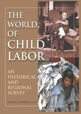 Le monde du travail des enfants : Une étude historique et régionale - The World of Child Labor: An Historical and Regional Survey