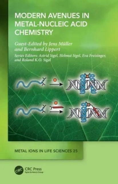 Les voies modernes de la chimie des acides nucléiques et des métaux - Modern Avenues in Metal-Nucleic Acid Chemistry