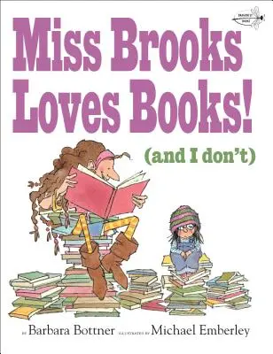 Miss Brooks aime les livres (et pas moi) - Miss Brooks Loves Books (and I Don't)