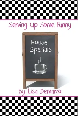 Des spécialités amusantes pour la maison - Serving Up Some Funny House Specials