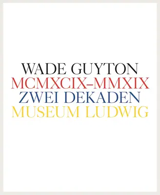 Wade Guyton : Zwei Dekaden MCMXCIX-MMXIX - Wade Guyton: Zwei Dekaden MCMXCIX-MMXIX