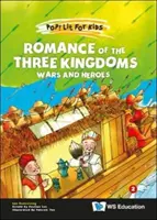 Le roman des trois royaumes : Guerres et héros - Romance of the Three Kingdoms: Wars and Heroes