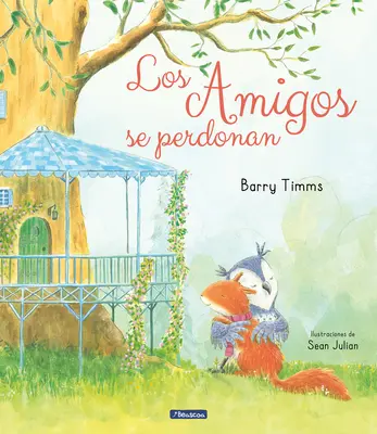 Los Amigos Se Perdonan / Je suis désolé ! - Los Amigos Se Perdonan / I'm Sorry!