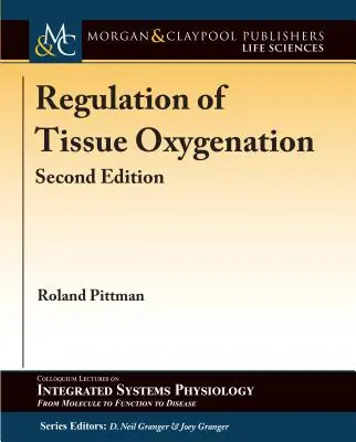 Régulation de l'oxygénation des tissus, deuxième édition - Regulation of Tissue Oxygenation, Second Edition