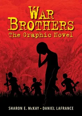 War Brothers : Le roman graphique - War Brothers: The Graphic Novel