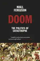 Doom : La politique de la catastrophe - Doom: The Politics of Catastrophe