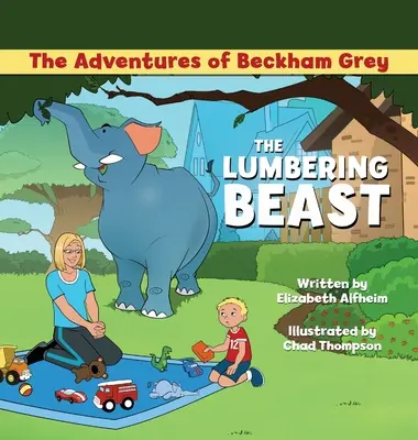 Les aventures de Beckham Grey : la bête bûcheronne - The Adventures of Beckham Grey: The Lumbering Beast