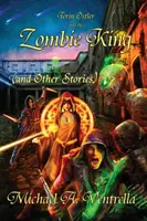 Terin Ostler et le roi zombie (et autres histoires) - Terin Ostler and the Zombie King (and Other Stories)