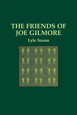 Les amis de Joe Gilmore - The Friends of Joe Gilmore