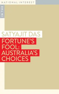 Fortune's Fool : Les choix de l'Australie - Fortune's Fool: Australia's Choices