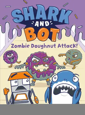 Shark and Bot #3 : Zombie Doughnut Attack ! - Shark and Bot #3: Zombie Doughnut Attack!