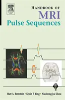 Manuel des séquences d'impulsions IRM - Handbook of MRI Pulse Sequences