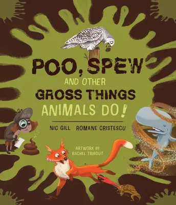 Caca, vomi et autres choses dégoûtantes que font les animaux ! - Poo, Spew and Other Gross Things Animals Do!