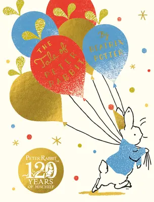 Les Contes de Pierre Lapin - Edition Anniversaire - Tale Of Peter Rabbit - Birthday Edition