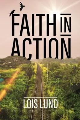 La foi en action - Faith in Action