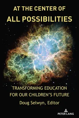 Au centre de toutes les possibilités : Transformer l'éducation pour l'avenir de nos enfants - At the Center of All Possibilities: Transforming Education for Our Children's Future