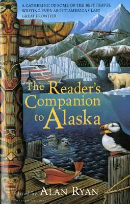 Le compagnon de lecture de l'Alaska - The Reader's Companion to Alaska