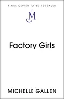 Les filles de l'usine - Factory Girls