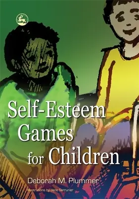 Jeux d'estime de soi pour les enfants - Self-Esteem Games for Children