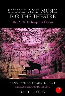 Son et musique pour le théâtre : L'art et la technique de la conception - Sound and Music for the Theatre: The Art and Technique of Design