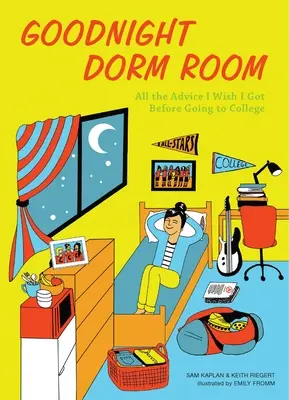 Goodnight Dorm Room : Tous les conseils que j'aurais aimé recevoir avant d'aller à l'université - Goodnight Dorm Room: All the Advice I Wish I Got Before Going to College