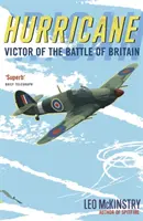 Hurricane - Le vainqueur de la bataille d'Angleterre - Hurricane - Victor of the Battle of Britain