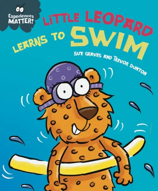 Les expériences comptent : Le petit léopard apprend à nager - Experiences Matter: Little Leopard Learns to Swim