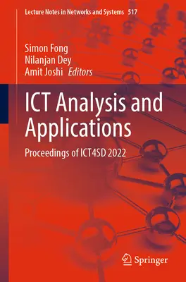 Ict Analysis and Applications : Actes de l'Ict4sd 2022 - Ict Analysis and Applications: Proceedings of Ict4sd 2022