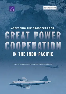 Évaluer les perspectives de coopération entre grandes puissances dans l'Indo-Pacifique - Assessing the Prospects for Great Power Cooperation in the Indo-Pacific