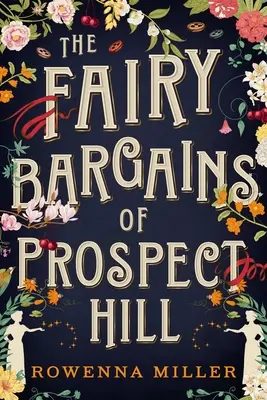 Les marchés de fées de Prospect Hill - The Fairy Bargains of Prospect Hill