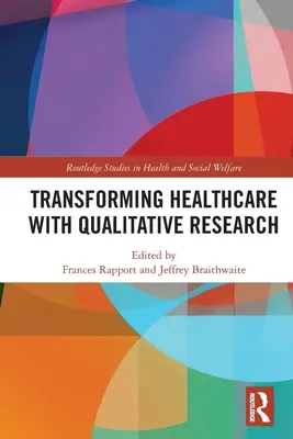 Transformer les soins de santé grâce à la recherche qualitative - Transforming Healthcare with Qualitative Research