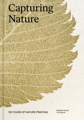 Capturer la nature : 150 ans d'impression de la nature - Capturing Nature: 150 Years of Nature Printing