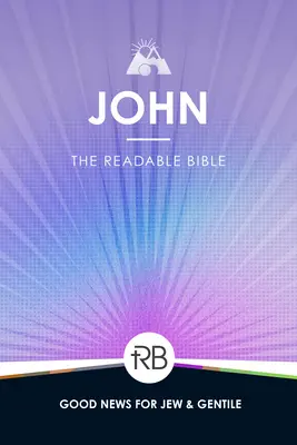 La Bible à lire : Jean - The Readable Bible: John